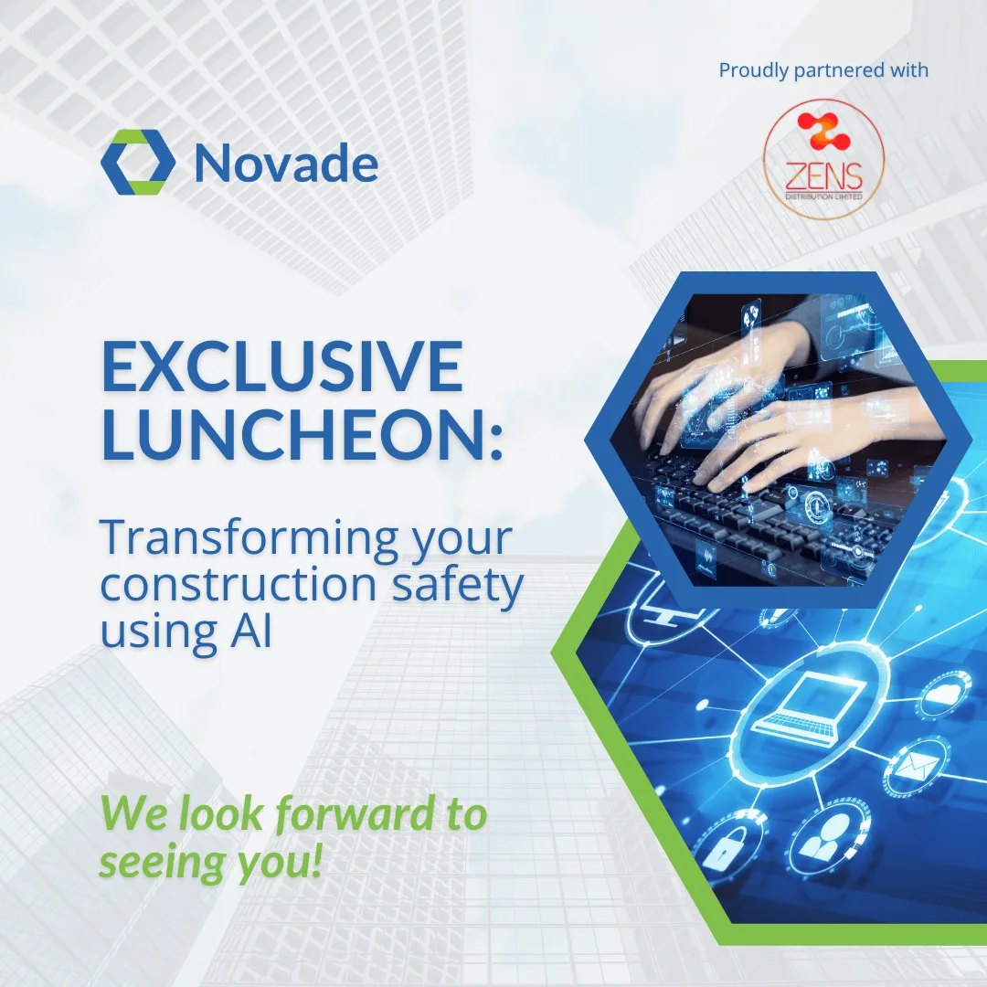 Exclusive Novade and ZENS luncheon: AI solutions for construction safety